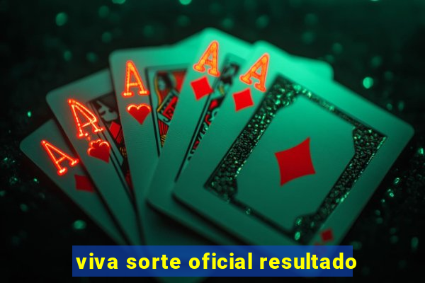 viva sorte oficial resultado
