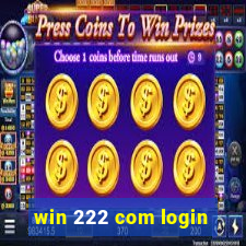 win 222 com login