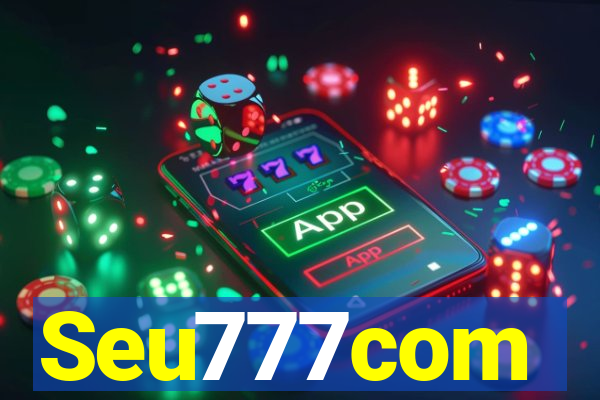Seu777com