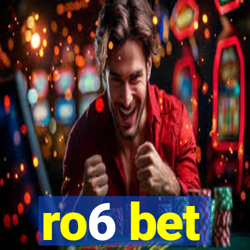 ro6 bet
