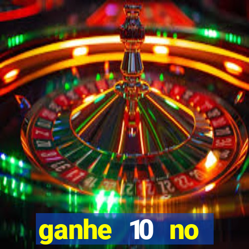 ganhe 10 no cadastro bet
