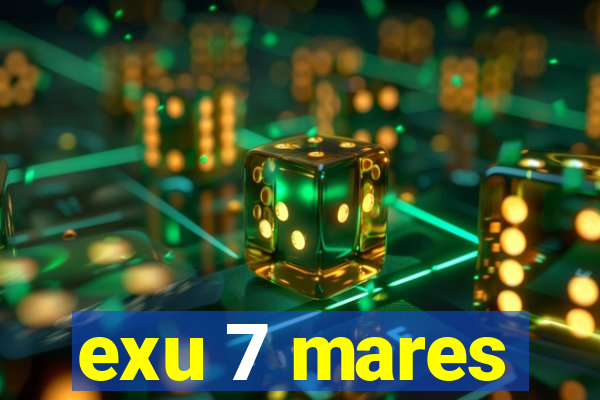 exu 7 mares