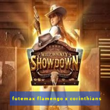 futemax flamengo x corinthians