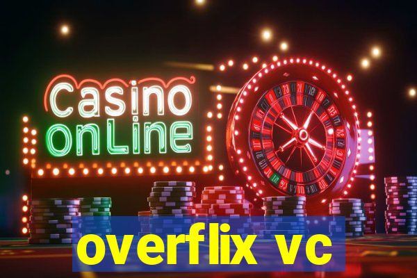 overflix vc