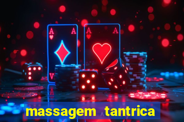 massagem tantrica cabo frio