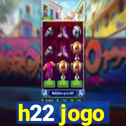 h22 jogo