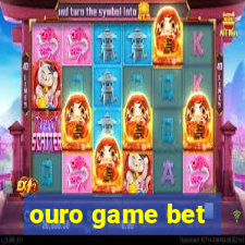 ouro game bet
