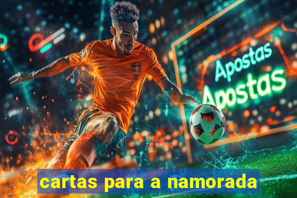 cartas para a namorada