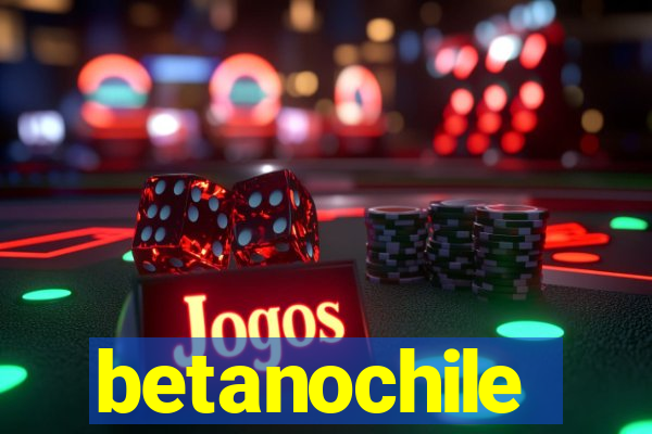 betanochile