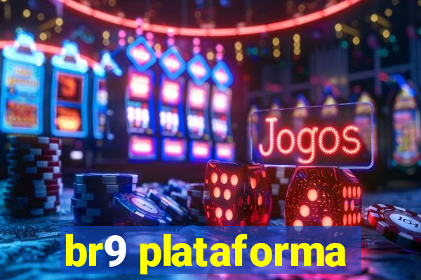 br9 plataforma