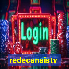 redecanaistv