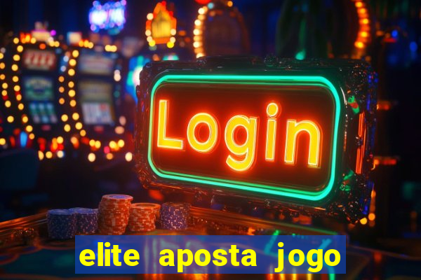 elite aposta jogo do bicho
