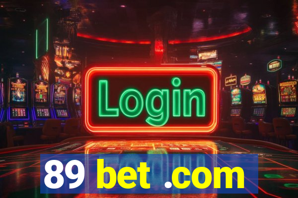 89 bet .com