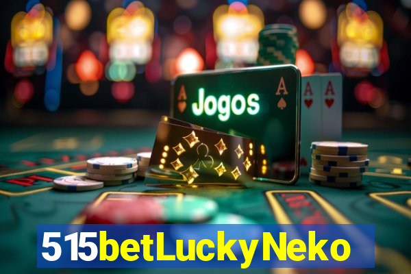 515betLuckyNeko