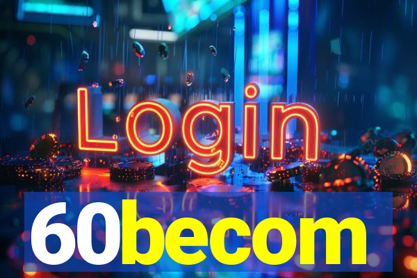 60becom