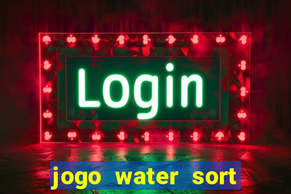jogo water sort paga mesmo