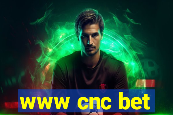 www cnc bet