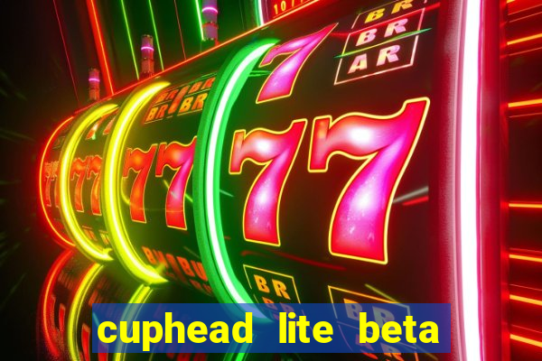 cuphead lite beta 9.1 download todas as ilhas