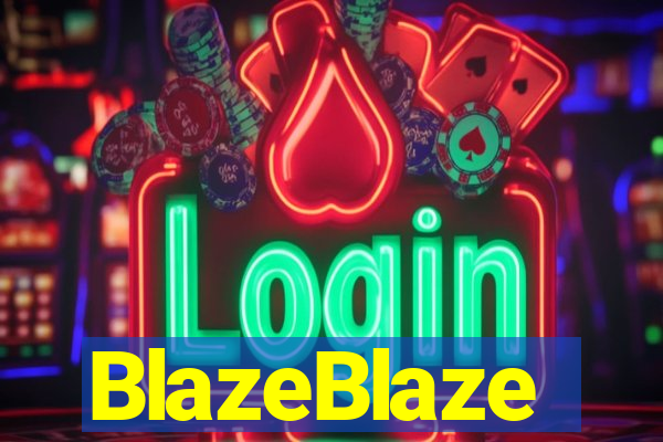 BlazeBlaze