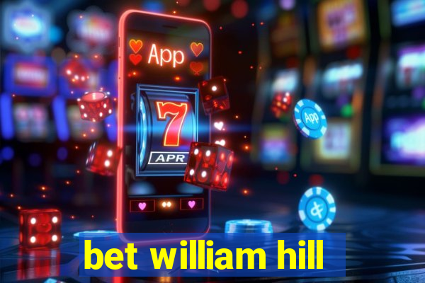 bet william hill