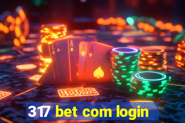 317 bet com login