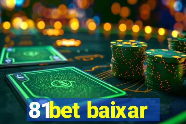 81bet baixar