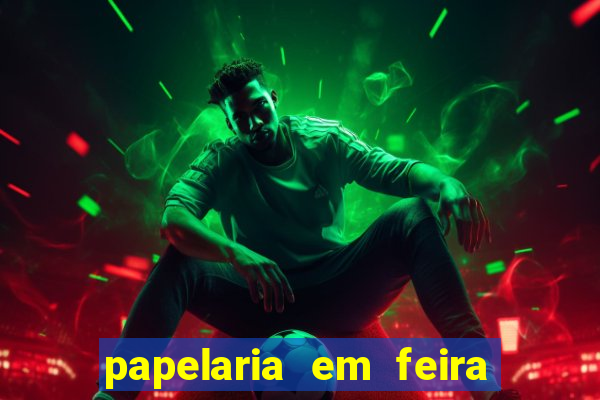 papelaria em feira de santana