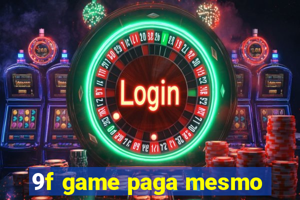 9f game paga mesmo