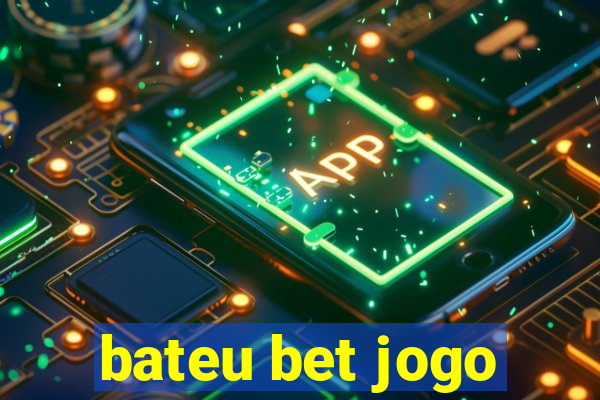 bateu bet jogo