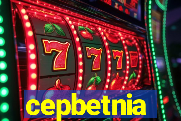 cepbetnia