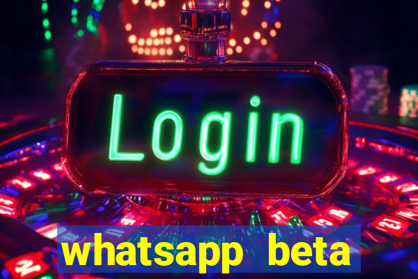 whatsapp beta mirror apk
