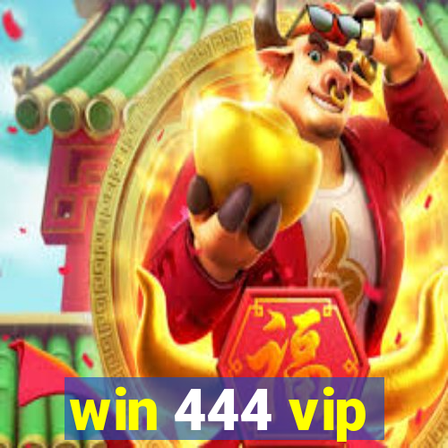 win 444 vip