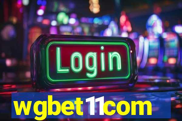 wgbet11com