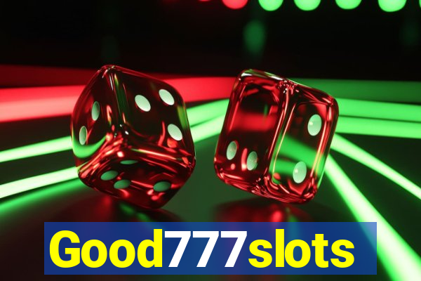 Good777slots