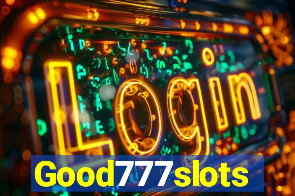 Good777slots