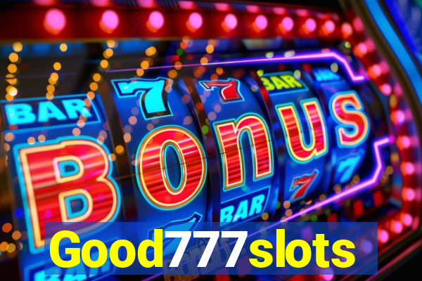 Good777slots