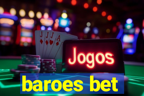 baroes bet