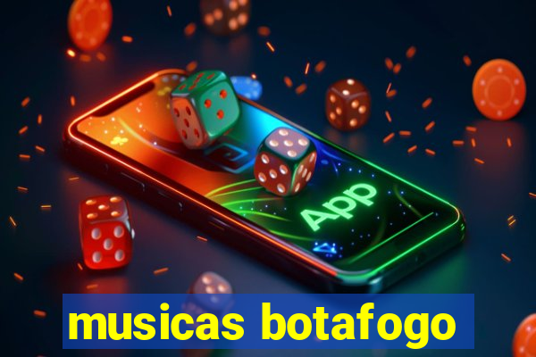 musicas botafogo