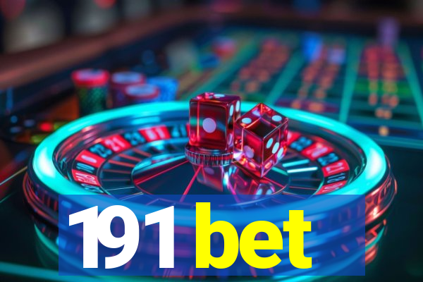 191 bet