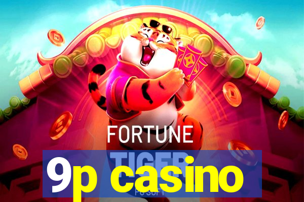 9p casino