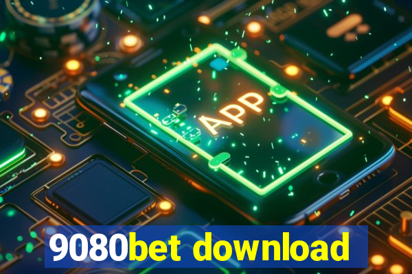 9080bet download