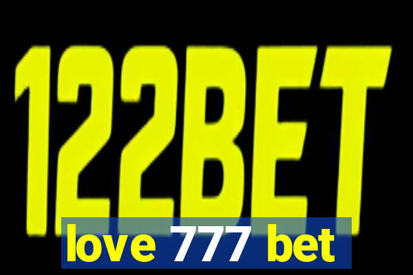 love 777 bet