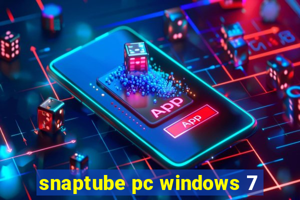 snaptube pc windows 7