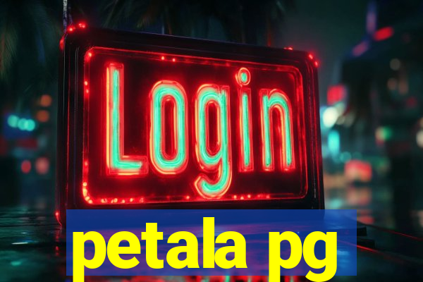 petala pg