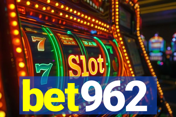 bet962