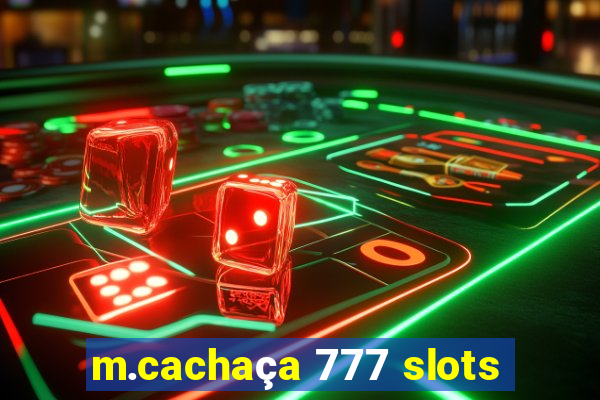 m.cachaça 777 slots