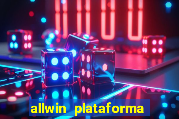 allwin plataforma de jogos