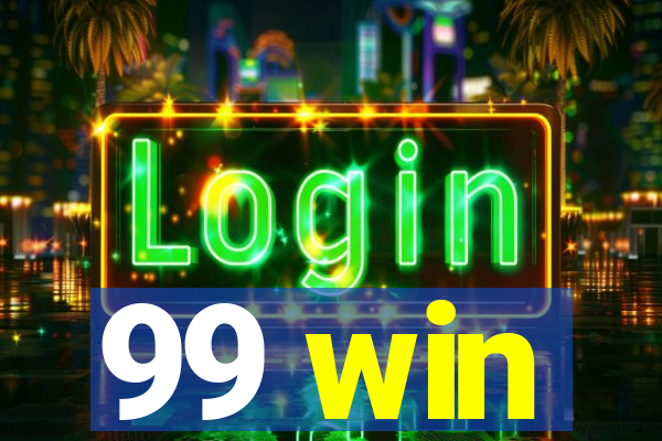 99 win