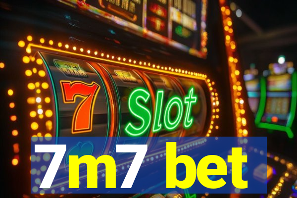 7m7 bet