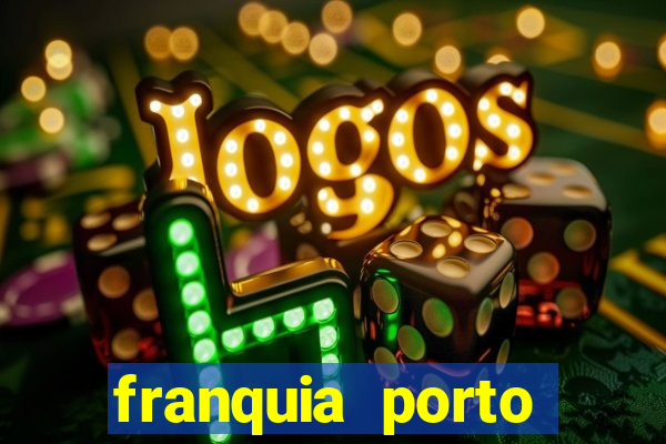 franquia porto seguro valor